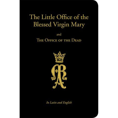The Little Office of the Blessed Virgin Mary and the Office of the Dead