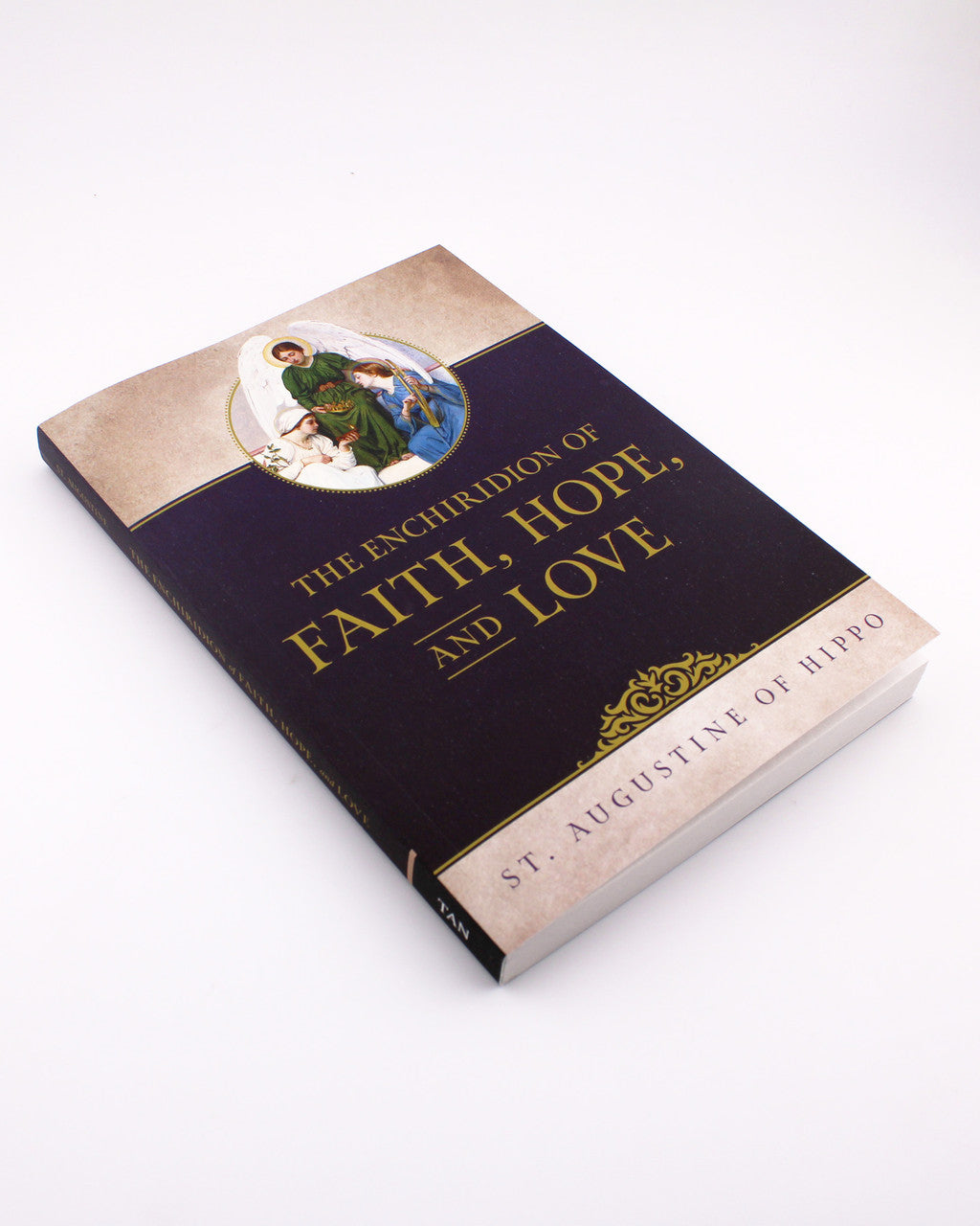 The Enchiridion of Faith, Hope, and Love - by St. Augustine of Hippo