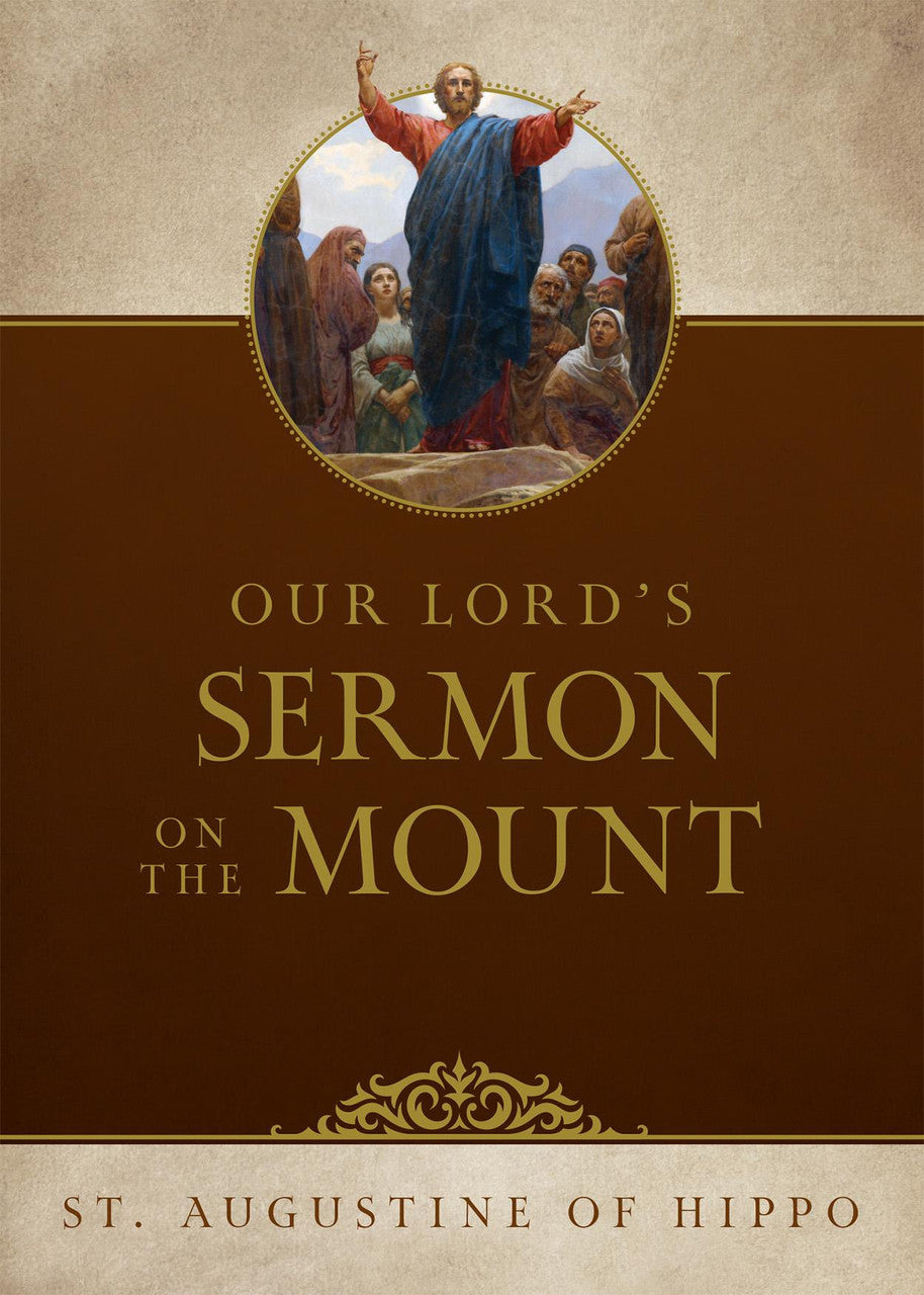 Our Lord's Sermon on the Mount by St. Augustine of Hippo