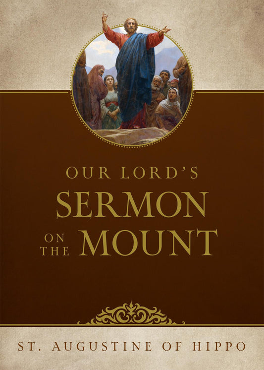 Our Lord's Sermon on the Mount by St. Augustine of Hippo