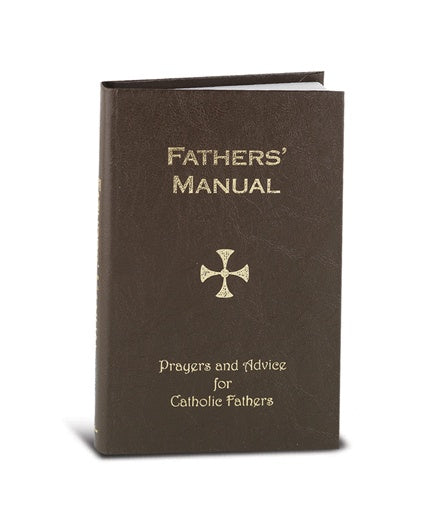 Fathers' Manual: Prayers and Advice for Catholic Fathers - by A. Francis Coomes, SJ.