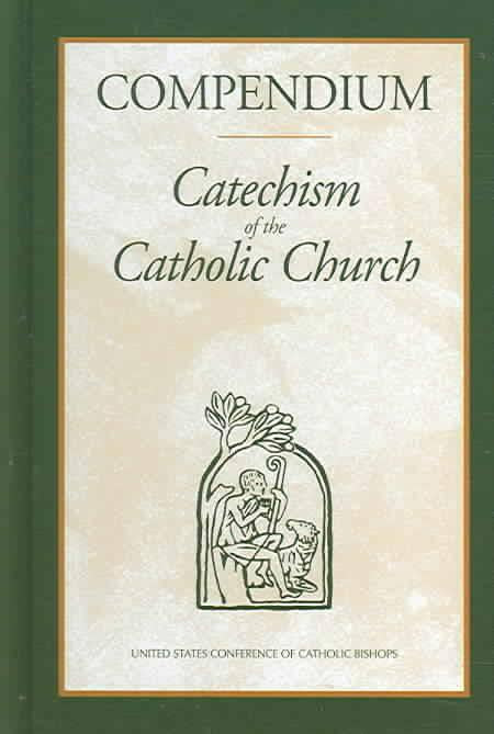 Compendium Catechism of the Catholic Church (Available in Spanish - See "Compendio"