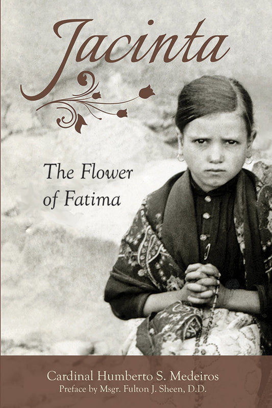 Jacinta - The Flower of Fatima by Humberto Sousa Medeiros