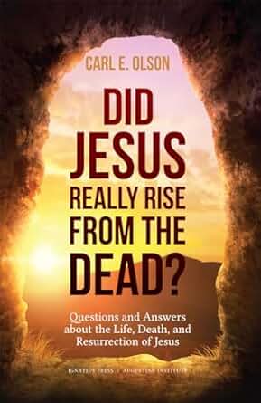 Used Book: Did Jesus Really Rise From the Dead? by Carl Olson