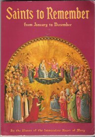 USED book - Saints to Remember from January to December by The Slaves of the Immaculate Heart of Mary