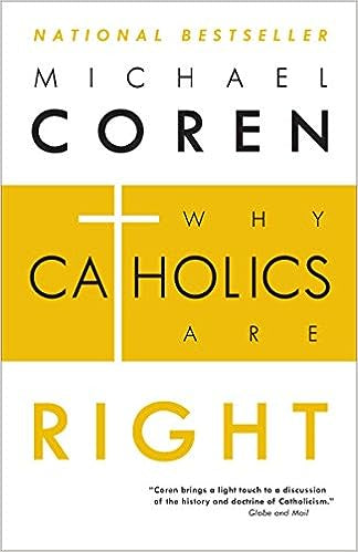 USED: Why Catholics are Right by Michael Coren