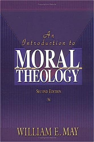 USED: An Introduction to Moral Theology by William E. May