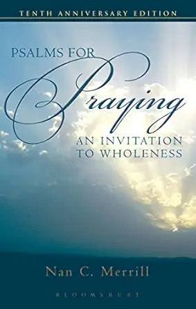 USED: Psalms for Praying - An Invitation to Wholeness by Nan C. Merrill