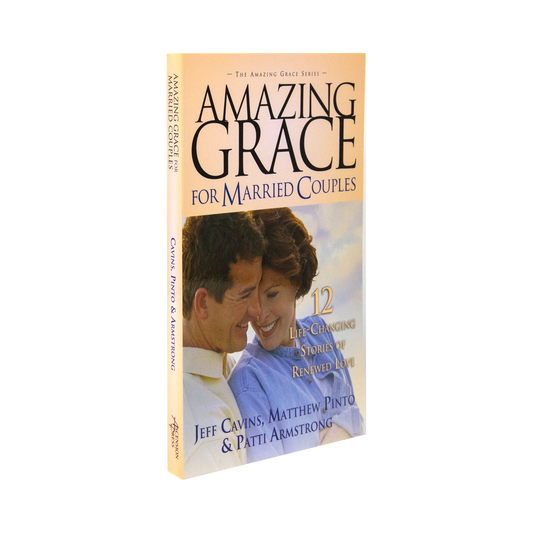 Amazing Grace for Married Couples: 12 Life-Changing Stories of Renewed Love - by Jeff Cavins, Matthew Pinto & Patti Armstrong