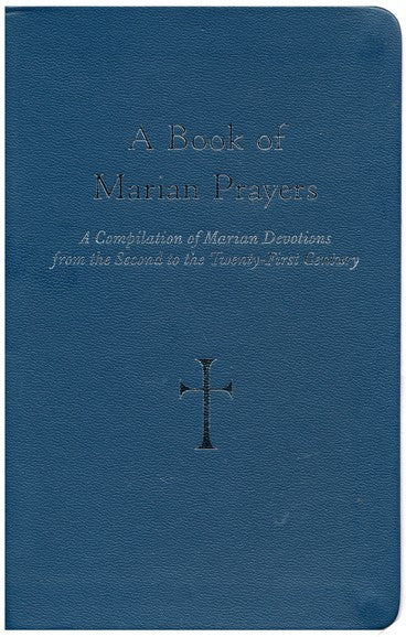 Pre-Owned: A Book of Marian Prayers - A Compilation of Marian Devotions from the Second to the Twenty-First Century by William G. Storey