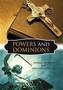 DVD - Powers and Dominions - Angels, demons and Spiritual Warfare