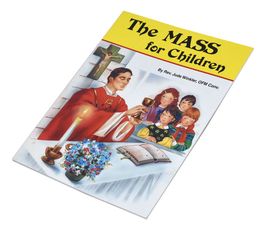 The Mass for Children By Rev. Jude Winkler, OFM