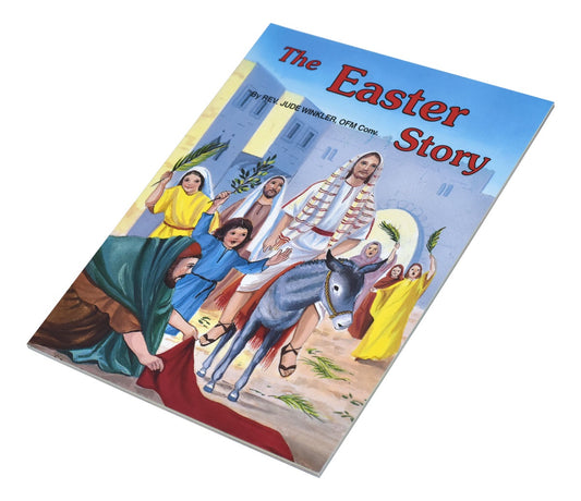 The Easter Story By Rev. Jude Winkler, OFM