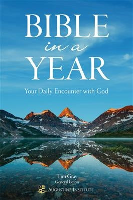 Bible In A Year: Your Daily Encounter with God - Edited by Tim Gray