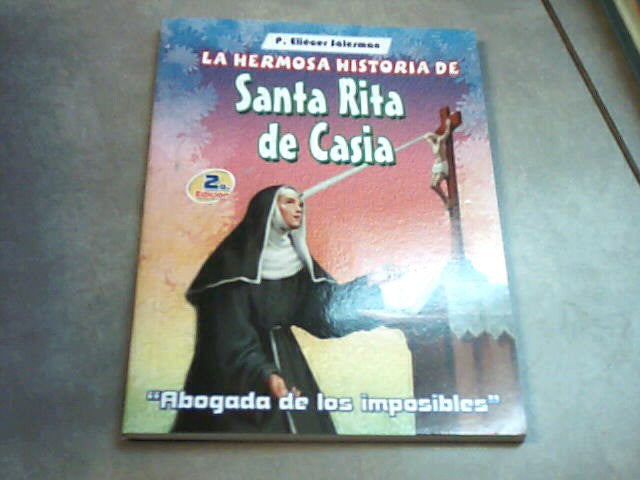 La Hermosa Historia de Santa Rita de Casia  - Abogada de los imposibles