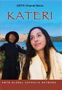 Kateri: EWTN Original Movie DVD