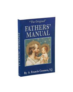 Fathers' Manual - Paperback, by A. Francis Coomes, SJ.