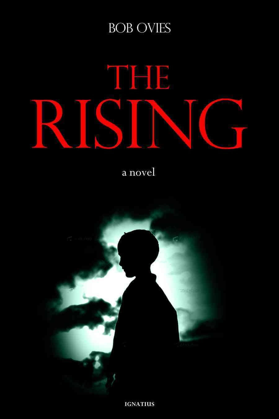 The Rising: A Novel - by: Robert Ovies