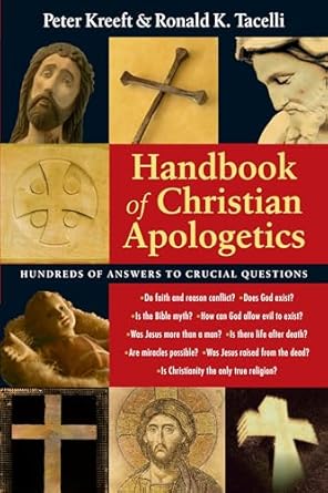 USED BOOK: Handbook of Christian Apologetics by Peter Kreeft and Ronald K. Tacelli