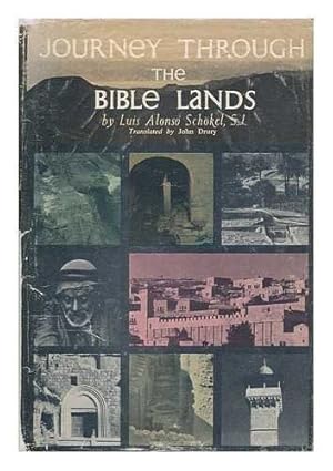 USED - Journey through the Bible Lands by Luis Alonso Schokel, S.J.