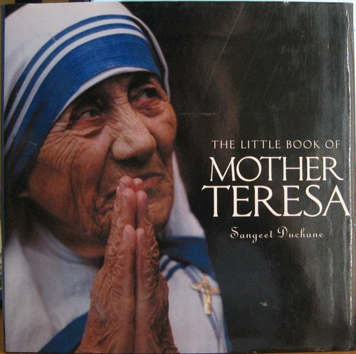 USED - The Little Book of Mother Teresa by Sangeet Duchane