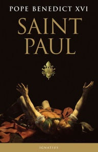 Saint Paul By Pope Benedict XVI