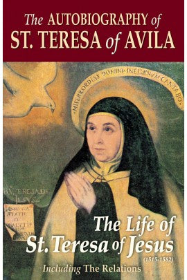 The Autobiography of St. Teresa of Avila - Book