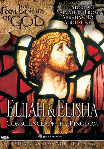 Footprints of God: Elijah & Elisha Conscience of the Kingdom, Director: Stephen K. Ray - DVD