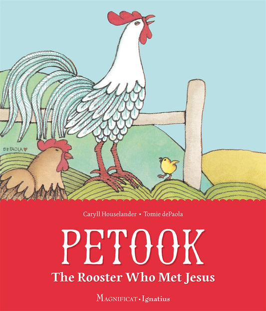 Petook: The Rooster Who Met Jesus - Illustrated by: Tomie DePaola   By: Caryll Houselander