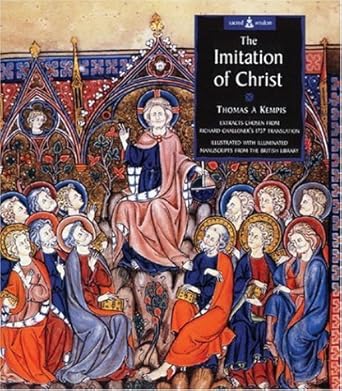 The Imitation of Christ: Extracts Chosen from Challoner's 1737 Translation