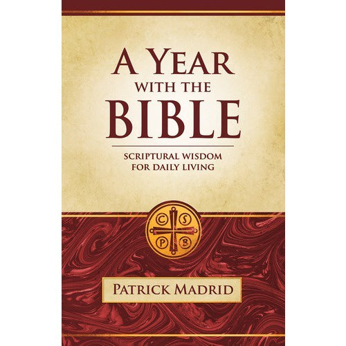 A Year with the Bible by Patrick Madrid