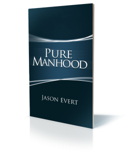 Pure Manhood by Jason Evert