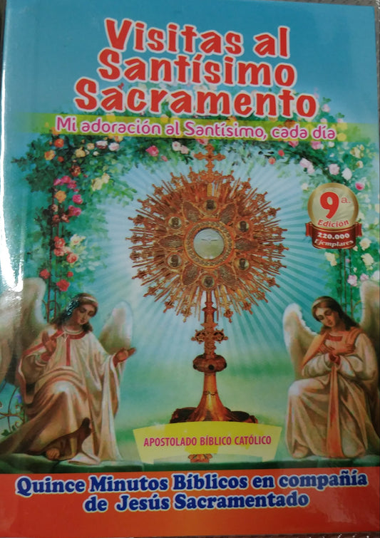 Visitas al Santisimo Sacramento - Quince Minutos Biblicos en compania de Jesus Sacramentado