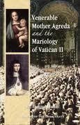 Venerable Mother Agreda and the Mariology of Vatican II