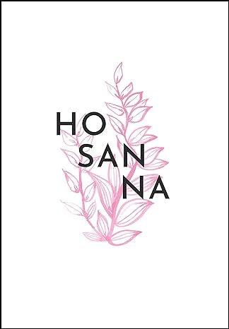 Hosanna - Lenten Scriptural Journal