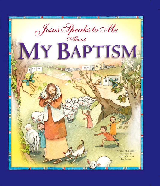 Jesus Speaks To Me About My Baptism - by Angela Burrin