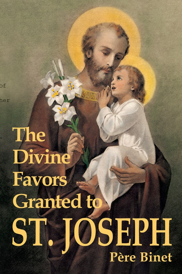 The Divine Favors Granted to St. Joseph  By Pere Binet