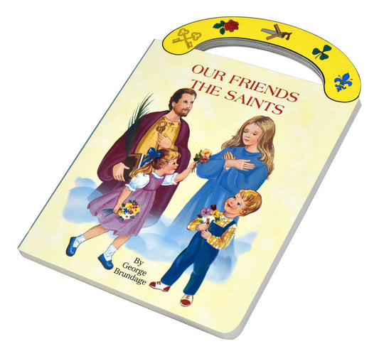 Our Friends The Saints By George Brundage - Handled Board Book