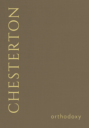 Orthodoxy (Noll Library)  - By G. K. Chesterton