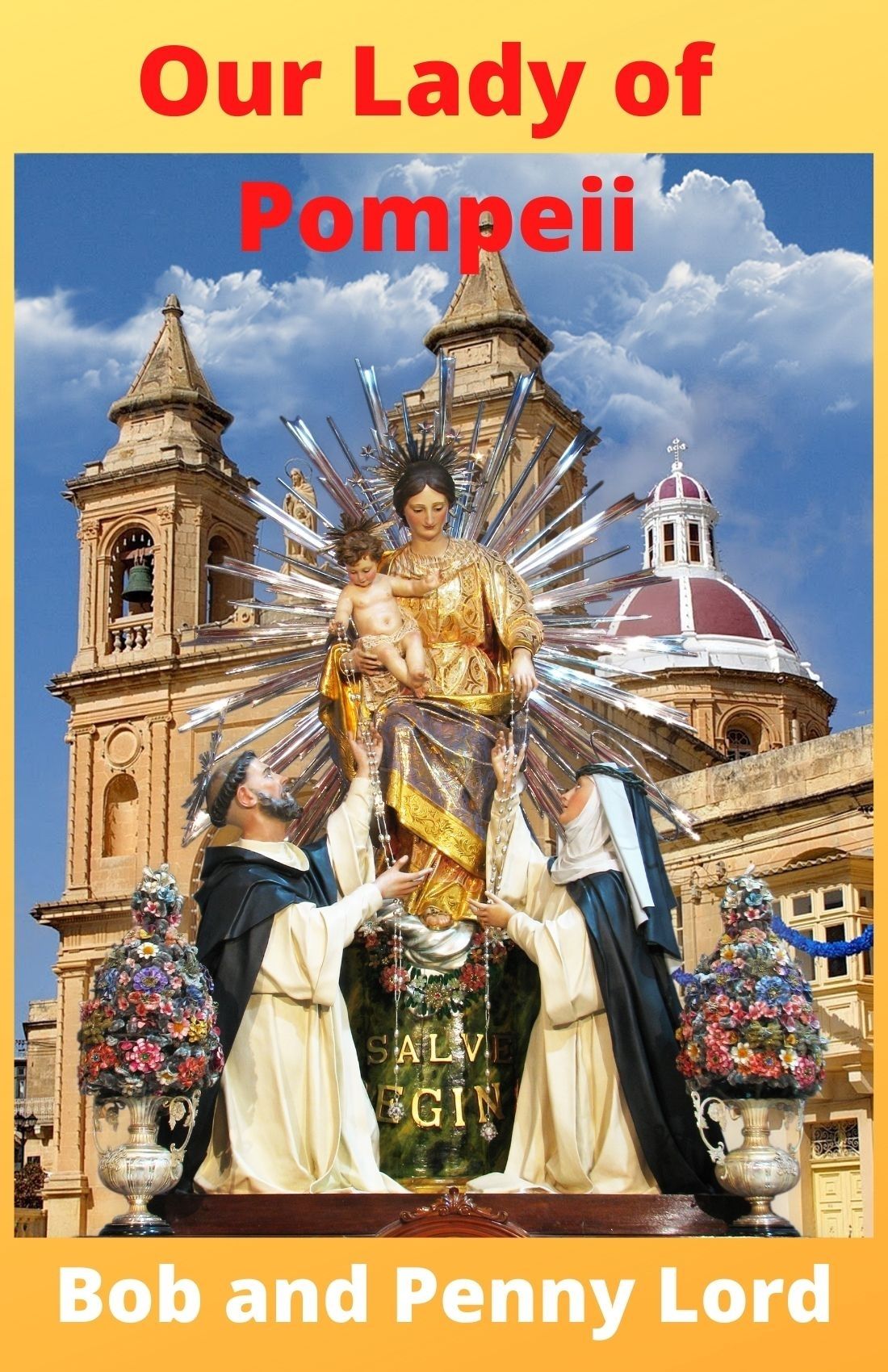 The Many Faces of Mary Book II Classic - By Bob and Penny Lord