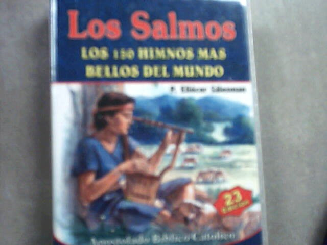 Los Salmos - los 150 Himnos mas bellos del Mundo by P. Eliecer Salesman 23 edicion