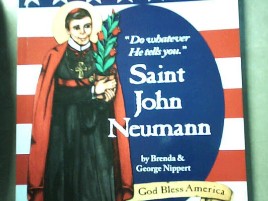 Saint John Neumann - by George and Brenda Nippert