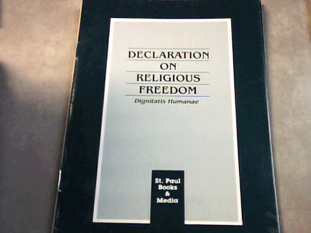 Declaration on Religious Freedom Dignitatis Humanae