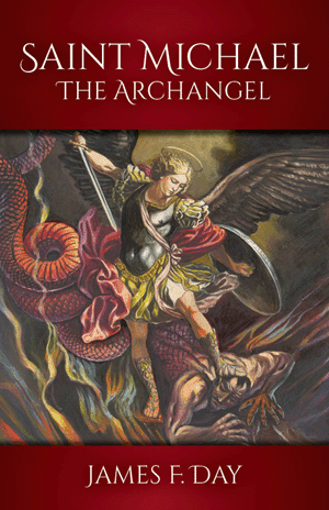 Saint Michael the Archangel - By James F. Day