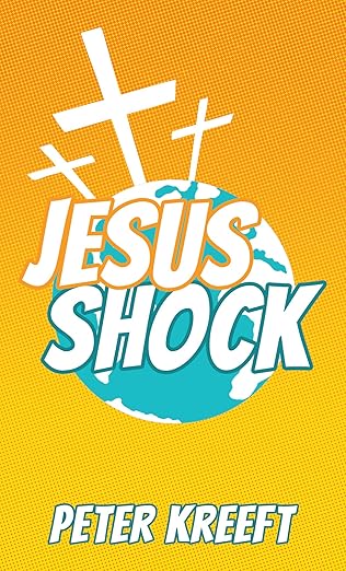 USED - Jesus Shock by Peter Kreeft