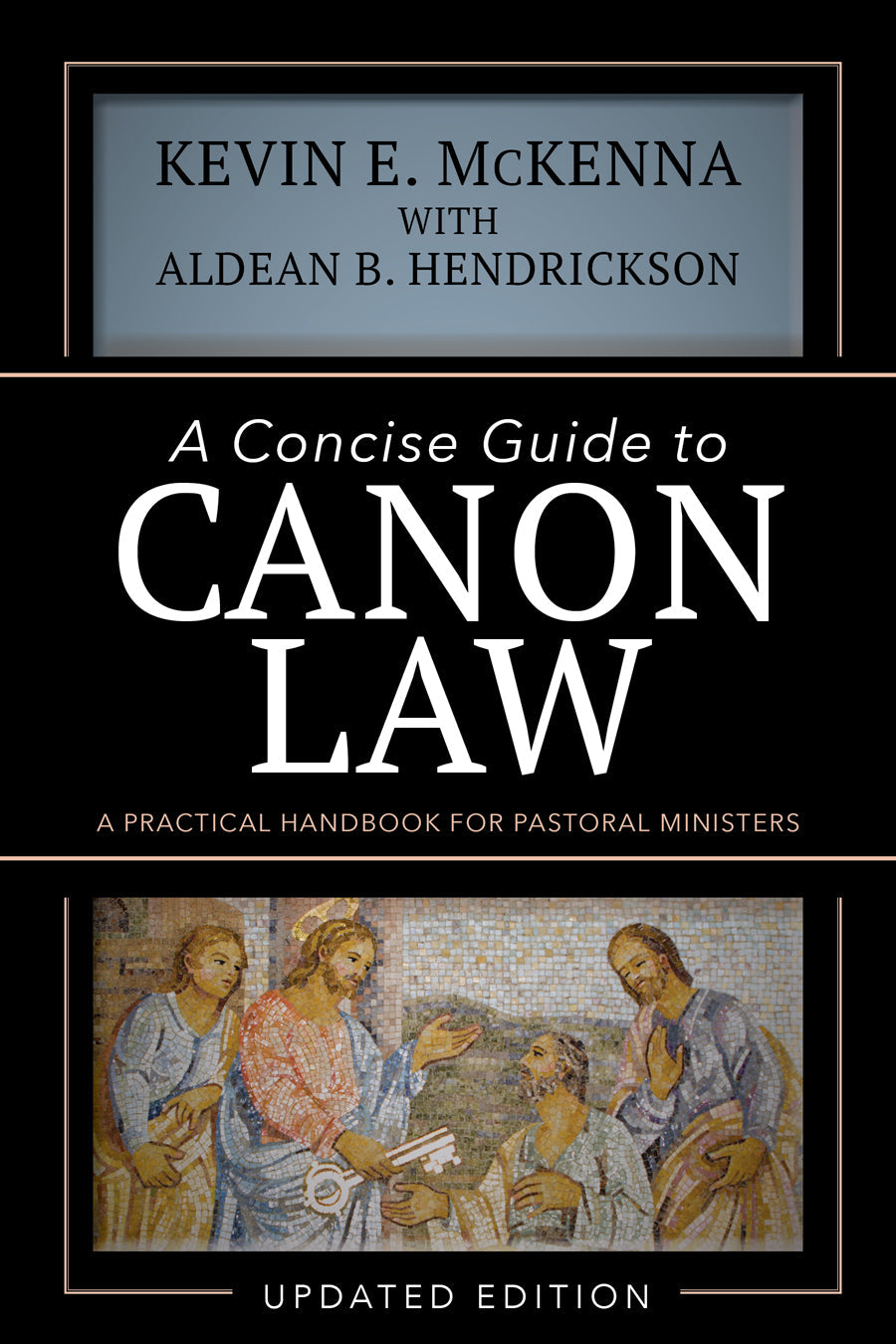 USED: A Concise Guide to Canon Law - by Kevin E. McKenna and Aldean B. Hendrickson
