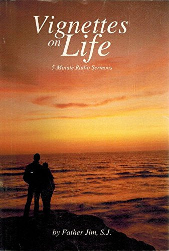 USED - Vignettes On Life - 5 Minute Radio Sermons By Father Jim, S.J.