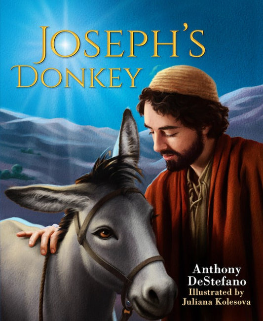 Joseph’s Donkey - by Anthony DeStefano