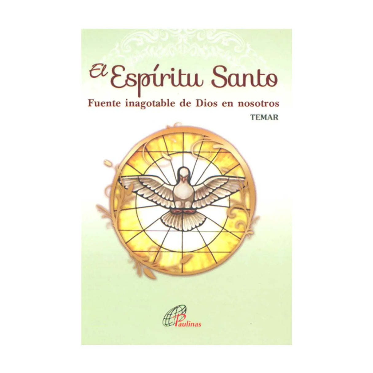 El Espiritu Santo: Fuente Inagotable de Dios en Nosotros