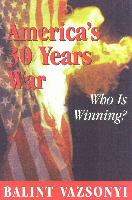 America's 30 Years War